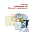 Auditive Verarbeitungs- & Wahrnehmungsst�rungen (AVWS)