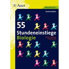 55 Stundeneinstiege Biologie, Buch, 5. bis 10. Klasse