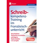 Schreibkompetenz-Training im Franz�sischunterricht, Klasse 5-7