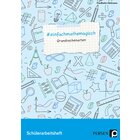 #einfachmathemagisch - Grundrechenarten, Sch�lerarbeitsheft 5. bis 8. Klasse