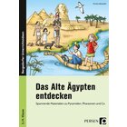 Das Alte �gypten entdecken, Buch, 3. und 4. Klasse