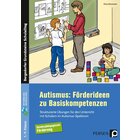 Autismus: F�rderideen zu Basiskompetenzen, Buch, Klasse 1-9
