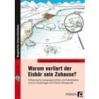 Warum verliert der Eisb�r sein Zuhause?, Buch, Klasse 3-4