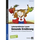 Lebenspraktisches Lernen: Gesunde Ern�hrung, Buch, 1.-6. Klasse