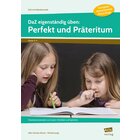 DaZ eigenst�ndig �ben: Perfekt & Pr�teritum - SEK, Heft, 5.-8. Klasse