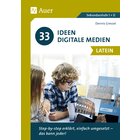 33 Ideen Digitale Medien Latein, Buch, 5. bis 13. Klasse