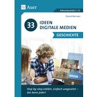 33 Ideen Digitale Medien Geschichte, Buch, 5. bis 13. Klasse