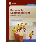 Parkour im Sportunterricht Klassen 7-13