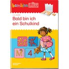 bambinoL�K Bald bin ich ein Schulkind 1, 4-6 Jahre