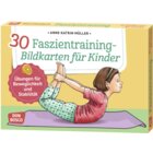 30 Faszientraining-Bildkarten f�r Kinder
