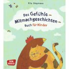 Das Gef�hle-Mitmachgeschichten-Buch f�r Kinder, 4-8 Jahre
