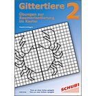 Gittertiere 2 �bungen zur Raumorientierung im Raster, Kopiervorlagen,6-9 Jahre