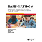 BASIS-MATH-G 6+ 5 Testhefte D/�, Testform A (4. Quartal 6. Klasse, 1. Quartal 7. Klasse)