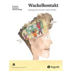 Kinder stark machen: Wackelkontakt, psychologisches Kinderbuch, 6-12 Jahre