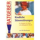 Ratgeber Kindliche Stimmst�rungen, Buch