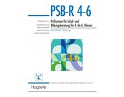 PSB-R 4-6 - Pr�fsystem f�r Schul- und Bildungsberatung f�r 4. bis 6. Klassen - revidierte Fassung