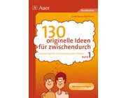 130 originelle Ideen f�r zwischendurch, Band 1, 1. bis 4. Klasse