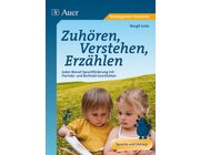 Zuh�ren, Verstehen, Erz�hlen