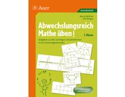 Abwechslungsreich Mathe �ben! Klasse 1