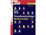 55 Stundeneinstiege Mathematik, Buch, 5. bis 10. Klasse