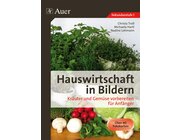 Hauswirtschaft in Bildern: Kr�uter und Gem�se