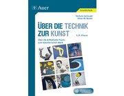 �ber die Technik zur Kunst