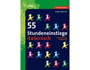 55 Stundeneinstiege Italienisch, Buch, 5. bis 13. Klasse