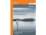 �ber Leben und Tod nachdenken