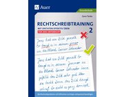 Rechtschreibtraining: Mit Diktaten effektiv �ben 2- f�r den Unterricht