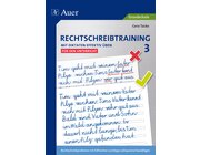 Rechtschreibtraining: Mit Diktaten effektiv �ben 3 - f�r den Unterricht