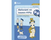Mathematik mit Detektiv Pfiffig Klasse 2