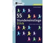 55 Stundeneinstiege Ethik, Buch, 5. bis 10. Klasse