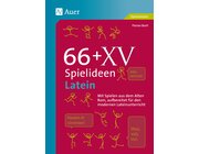 66 + XV Spielideen Latein, Buch, 5. bis 13. Klasse