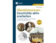 �berblickswissen Geschichte aktiv erarbeiten 9/10