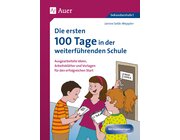 Die ersten 100 Tage in der weiterf�hrenden Schule