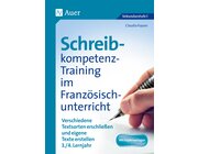 Schreibkompetenz-Training im Franz�sischunterricht, Klasse 7-8