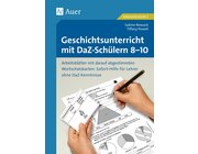 Geschichtsunterricht mit DaZ-Sch�lern 8-10