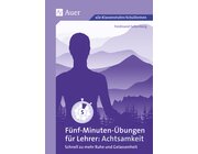 F�nf-Minuten-�bungen f�r Lehrer_Achtsamkeit