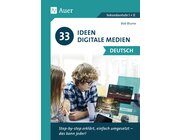 33 Ideen digitale Medien Deutsch, Buch, 5. bis 13. Klasse