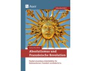 Absolutismus und Franz�sische Revolution, Buch, 7. bis 9. Klasse