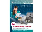 61 Unterrichtsideen Bildung in der digitalen Welt, Buch, 5. bis 13. Klasse