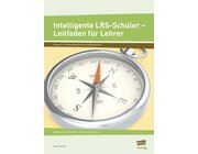Intelligente LRS-Sch�ler - Leitfaden f�r Lehrer, Buch, 5.-10. Klasse