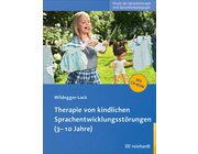 Therapie von kindlichen Sprachentwicklungsst�rungen, Buch, 3-10 Jahre