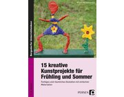 15 kreative Kunstprojekte f�r Fr�hling und Sommer, Buch, 1.-4. Klasse