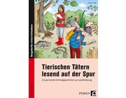 Tierischen T�tern lesend auf der Spur, Buch, 3. und 4. Klasse