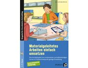 Materialgeleitetes Arbeiten einfach umsetzen, Buch, 1. bis 9. Klasse
