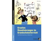 Kreative Visualisierungen im Grundschulunterricht, Buch, Klasse 1-4