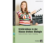 Erkl�rvideos in der Klasse drehen: Biologie 5/6, Buch