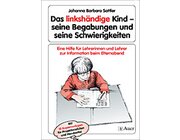 Das linksh�ndige Kind  Begabungen und Schwierigkeiten