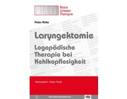 Laryngektomie - Logop�dische Therapie bei Kehlkopflosigkeit, Buch